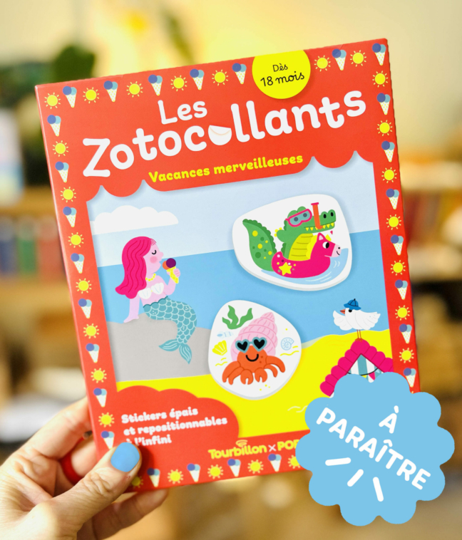 Les zotocollants – Vacances merveilleuses
